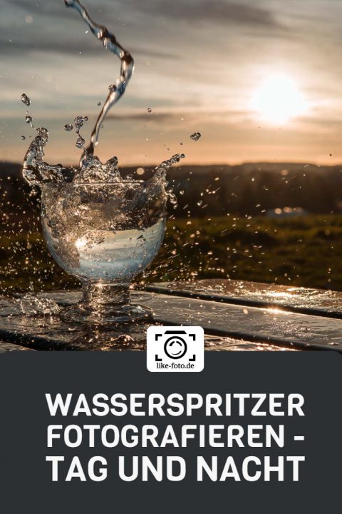 Wasserspritzer bei Nacht Fotografieren. Fotografie Tipps von like-foto.de