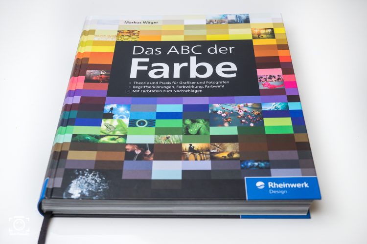 Das ABC der Farbe von Markus Wäger, eine Buchempfehlung. Fotografie Tipps und Anleitungen von like-foto.de
