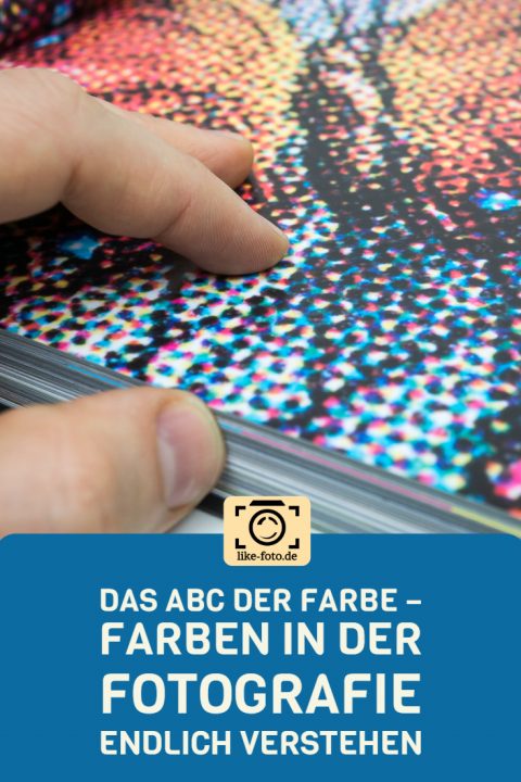 Farben in der Fotografie verstehen und Farbharmonien entwickeln (Buchempfehlung)- Fotografie Tipps und Anleitungen von like-foto.de