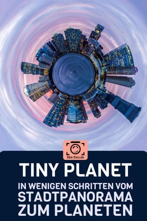 In diesem Artikel bekommst Du eine Schritt für Schritt Anleitung für ein kreatives Fotoprojekt: WIr kreieren aus einem Stadtpanorama einen kleinen Planeten.